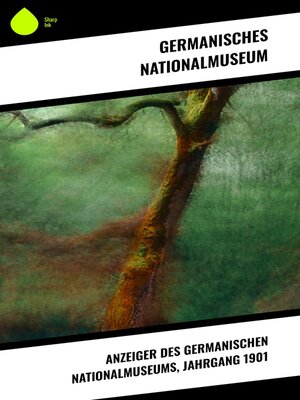 cover image of Anzeiger des Germanischen Nationalmuseums, Jahrgang 1901
